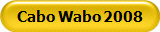 Cabo Wabo 2008